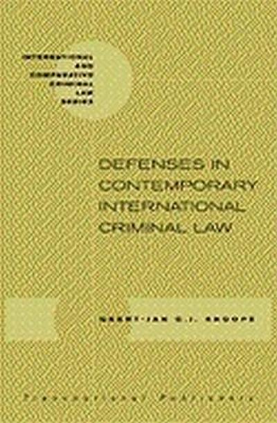 Defences in Contemporary International Criminal Law