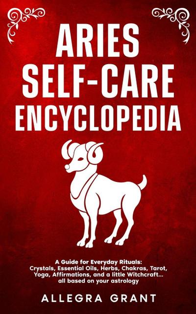 Aries Self-care Encyclopedia