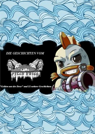 Die Geschichten vom Fischkrieg - Onlineexklusive Version
