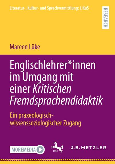 Englischlehrer*innen im Umgang mit einer Kritischen Fremdsprachendidaktik