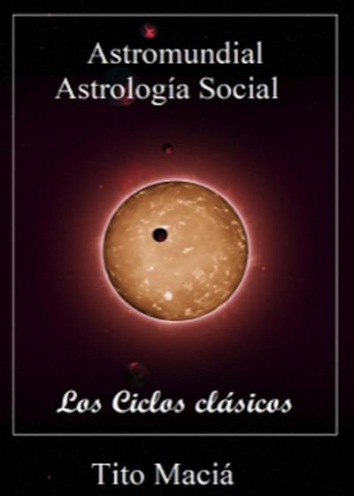 Los Ciclos Clásicos (Astrología Social)