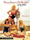 Bunny Yeager’s Pin-Up Girls of the 1950s