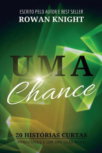 Uma Chance - Rowan Knight