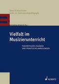 Vielfalt im Musizierunterricht