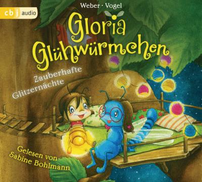 Gloria Glühwürmchen - Zauberhafte Glitzernächte, 2 Audio-CDs