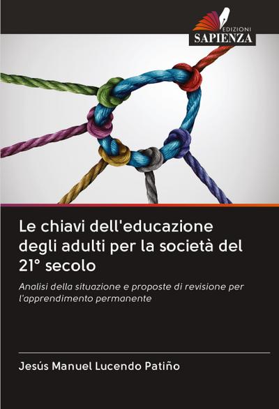 Le chiavi dell’educazione degli adulti per la società del 21° secolo
