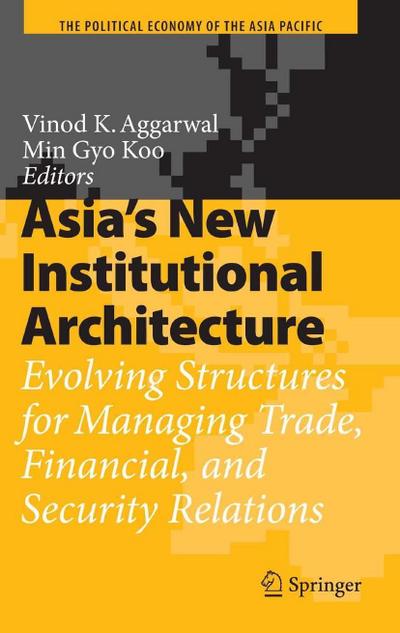 Asia’s New Institutional Architecture