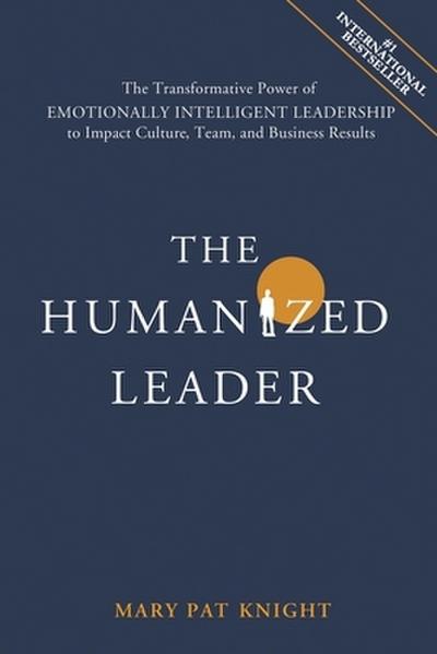The Humanized Leader