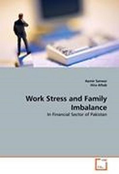 Work Stress and Family Imbalance