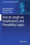 Dick de Jongh on Intuitionistic and Provability Logics