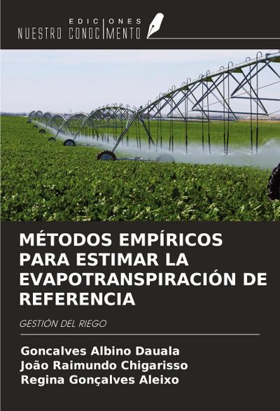 MÉTODOS EMPÍRICOS PARA ESTIMAR LA EVAPOTRANSPIRACIÓN DE REFERENCIA
