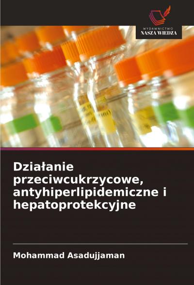 Dzia¿anie przeciwcukrzycowe, antyhiperlipidemiczne i hepatoprotekcyjne