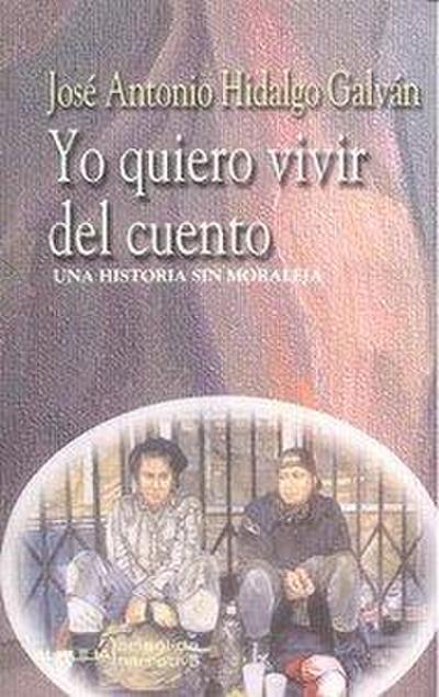 Yo quiero vivir del cuento