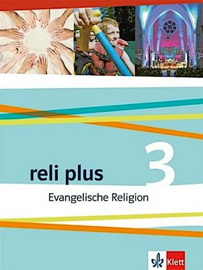reli plus 3. Schülerbuch 9./10. Schuljahr