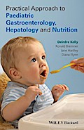 Practical Approach to Paediatric Gastroenterology, Hepatology and Nutrition