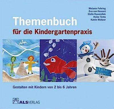 Themenbuch für die Kindergartenpraxis