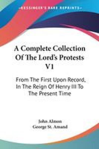 A Complete Collection Of The Lord’s Protests V1