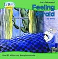 Let’s Talk About Feeling Afraid