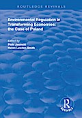 Environmental Regulation in Transforming Economies: The Case of Poland