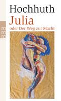 Julia oder Der Weg zur Macht