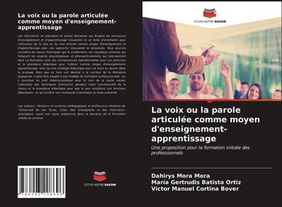 La voix ou la parole articulée comme moyen d’enseignement-apprentissage