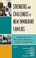 Strengths and Challenges of New Immigrant Families