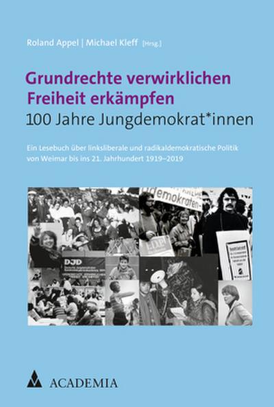 Grundrechte verwirklichen - Freiheit erkämpfen
