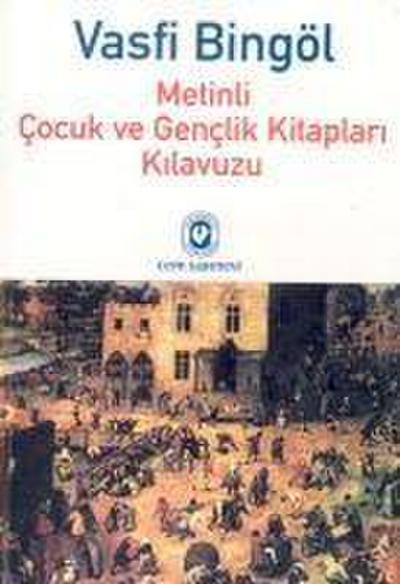 Metinli Cocuk ve Genclik Kitaplari Kilavuzu 3
