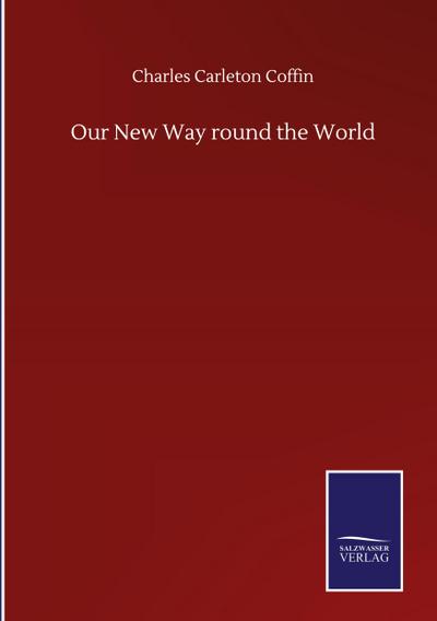 Our New Way round the World