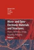 Micro- and Opto-Electronic Materials and Structures: Physics, Mechanics, Design, Reliability, Packaging