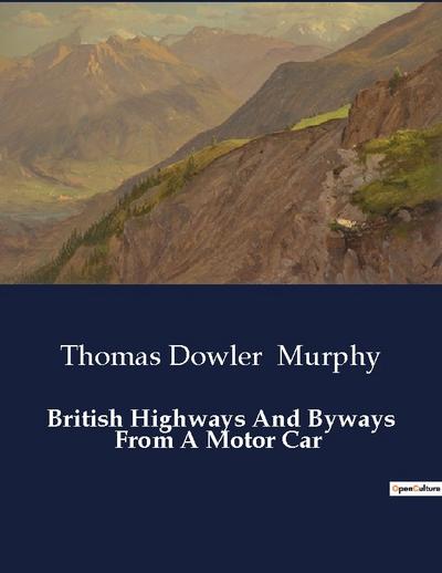 British Highways And Byways From A Motor Car
