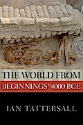 The World from Beginnings to 4000 BCE