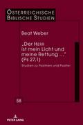 Der HERR ist mein Licht und meine Rettung ... (Ps 27,1)