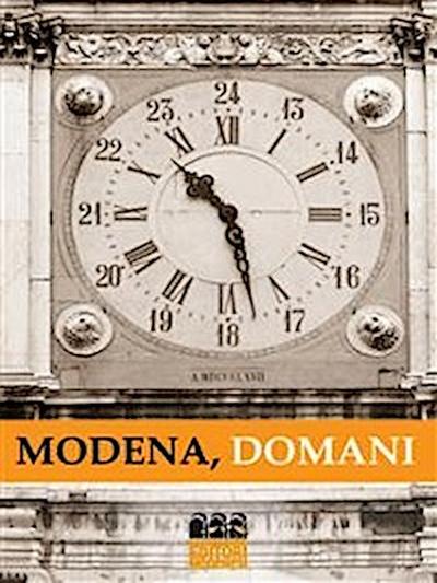 Modena, Domani
