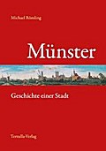 Münster: Geschichte einer Stadt