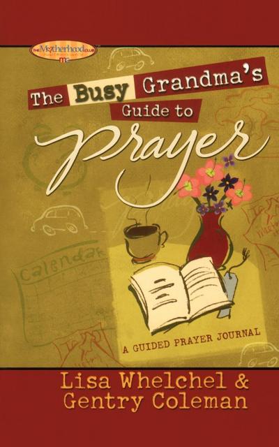 The Busy Grandma’s Guide to Prayer