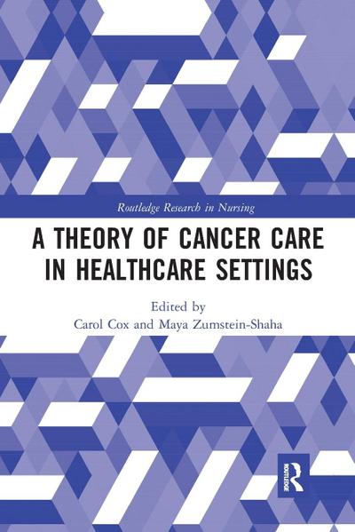 A Theory of Cancer Care in Healthcare Settings