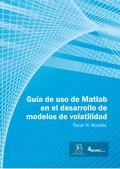 Guía de uso en Matlab en el desarrollo de modelos de volatilidad