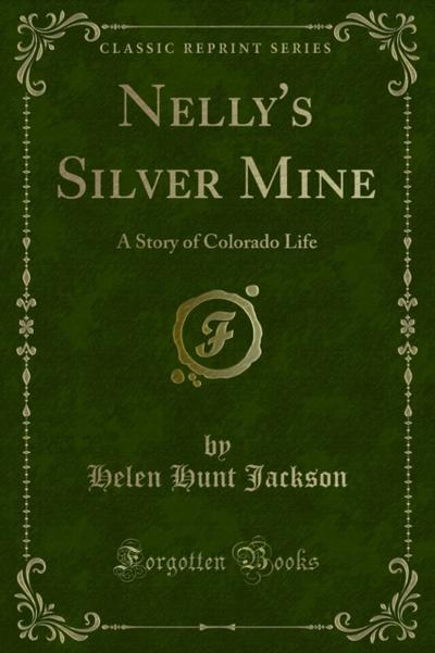 Nelly’s Silver Mine