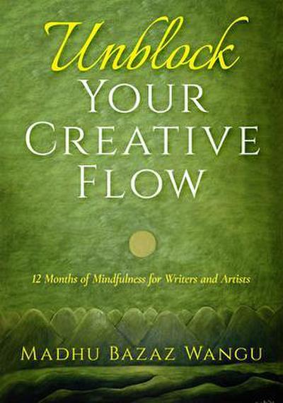 Unblock Your Creative Flow