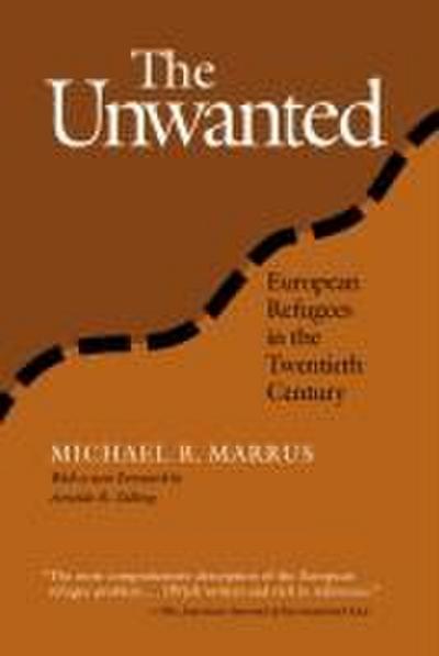 The Unwanted: European Refugees from 1st World War