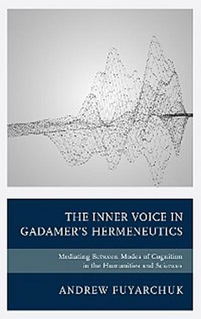 The Inner Voice in Gadamer’s Hermeneutics