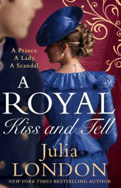 Royal Kiss And Tell