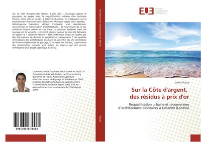 Sur la Côte d’argent, des résidus à prix d’or