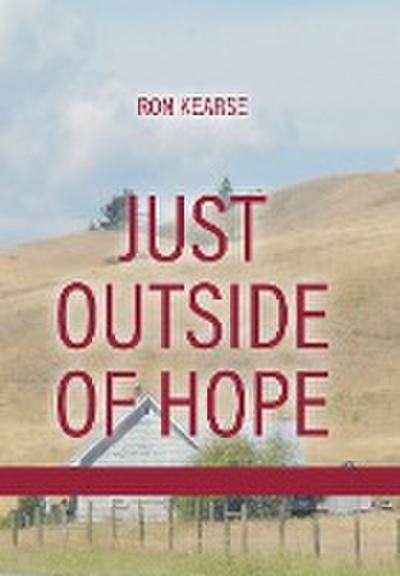 Just Outside of Hope