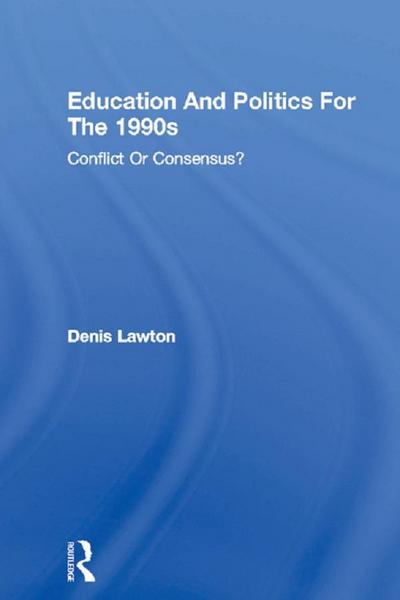 Education And Politics For The 1990s
