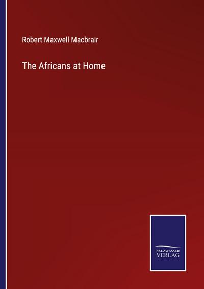 The Africans at Home