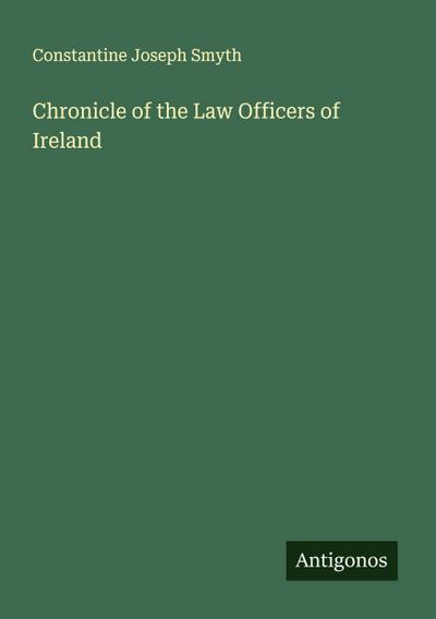 Chronicle of the Law Officers of Ireland