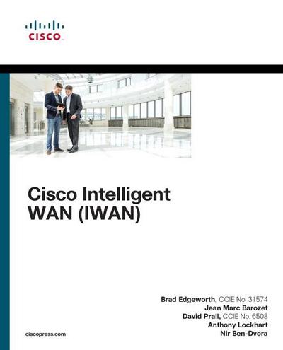 Edgeworth, B: Cisco Intelligent WAN (IWAN)