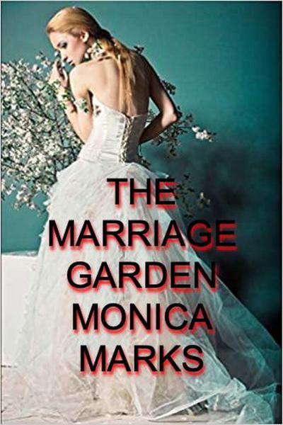 The Marriage Garden